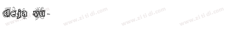 deja vu字体转换